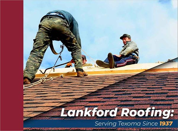 Lankford Roofing, serving Sherman TX and Texoma since 1937
