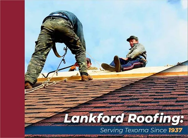 Lankford Roofing, serving Sherman TX and Texoma since 1937